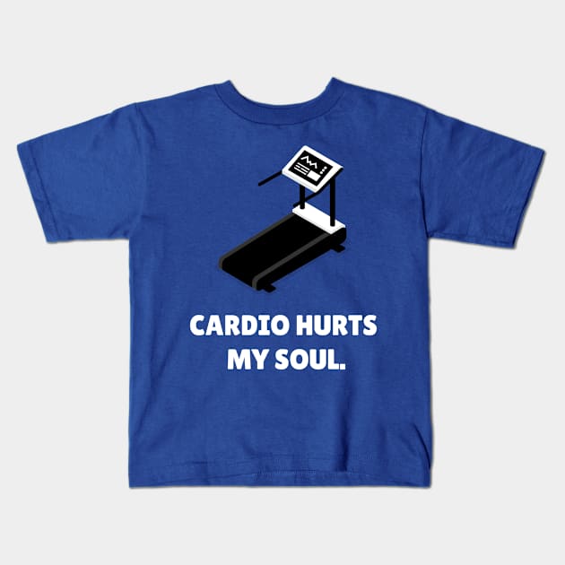 Cardio Hurts My Soul Workout Kids T-Shirt by TheFireInsideTeeShop